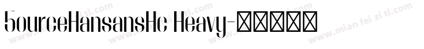 5ourceHansansHc Heavy字体转换